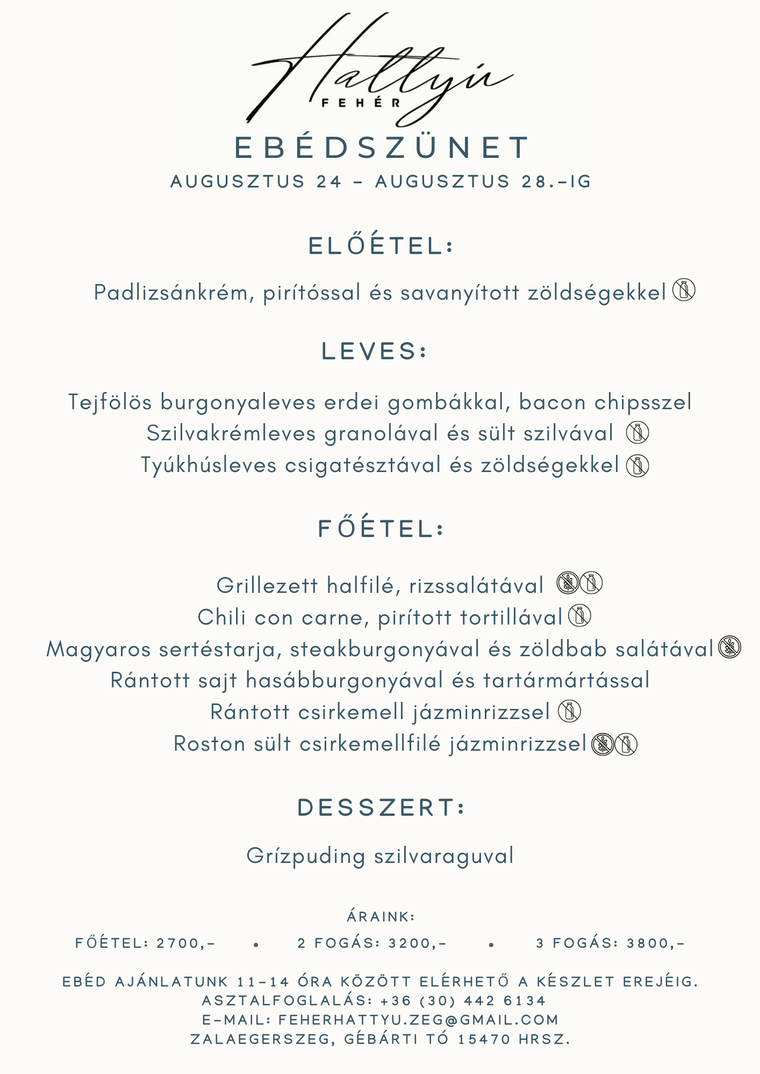 Fehér Hattyú – Ebédszünet augusztus 24 - augusztus 28.-ig. Fehér Hattyú – Ebédszünet augusztus 24 - augusztus 28.-ig.